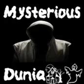 Mysterious Dunia .